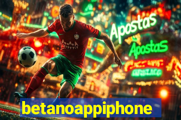 betanoappiphone
