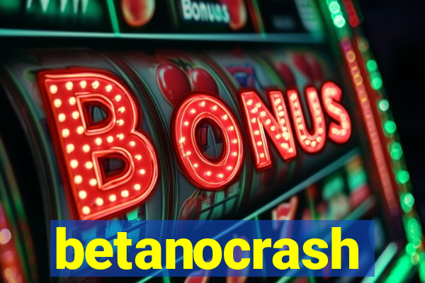 betanocrash