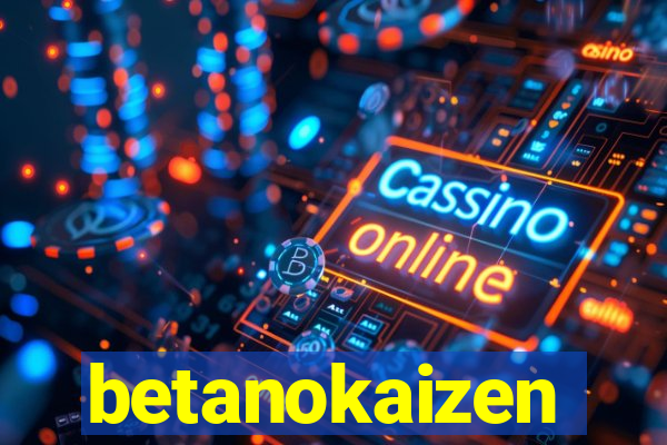 betanokaizen