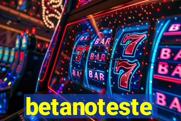 betanoteste
