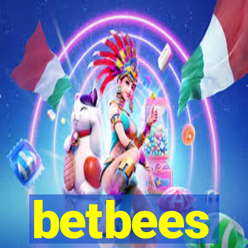 betbees