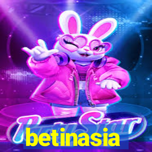 betinasia