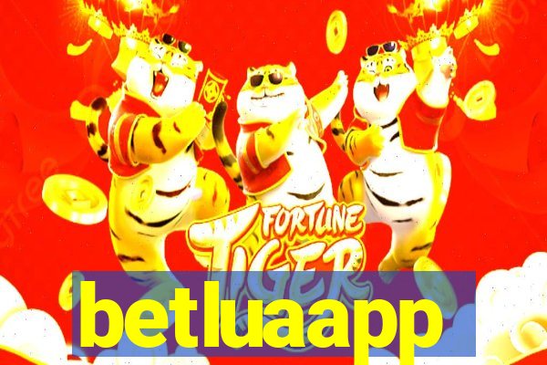 betluaapp