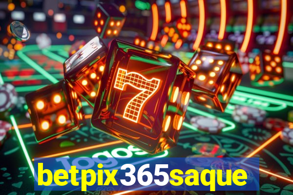betpix365saque