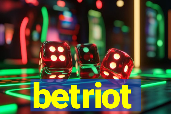 betriot