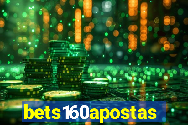 bets160apostas