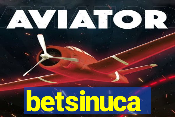 betsinuca