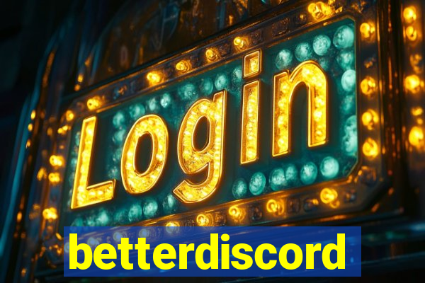 betterdiscord