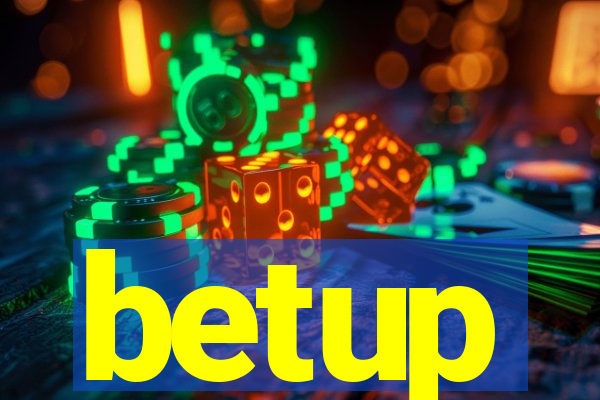 betup