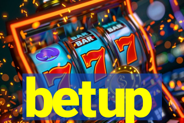 betup