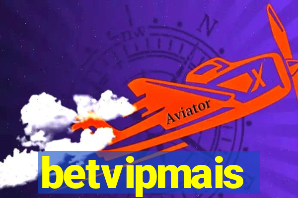 betvipmais