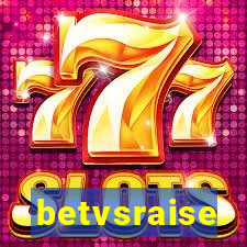 betvsraise