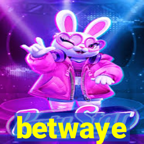 betwaye