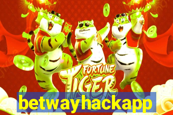 betwayhackapp