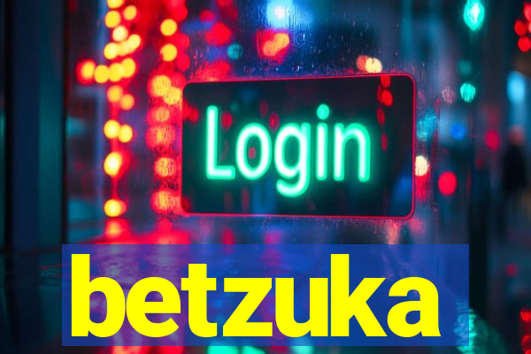 betzuka