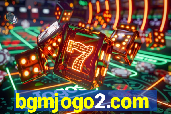 bgmjogo2.com