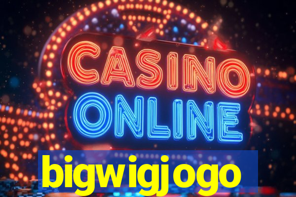 bigwigjogo