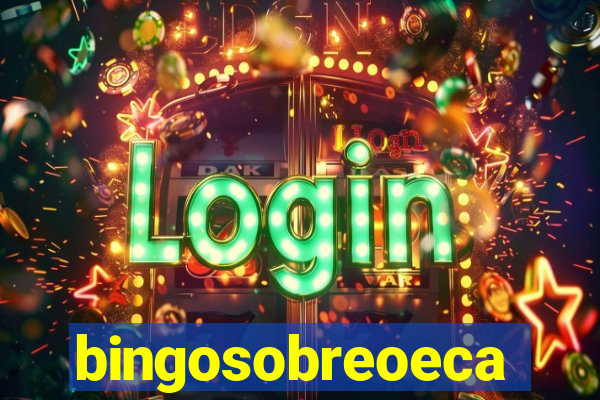 bingosobreoeca