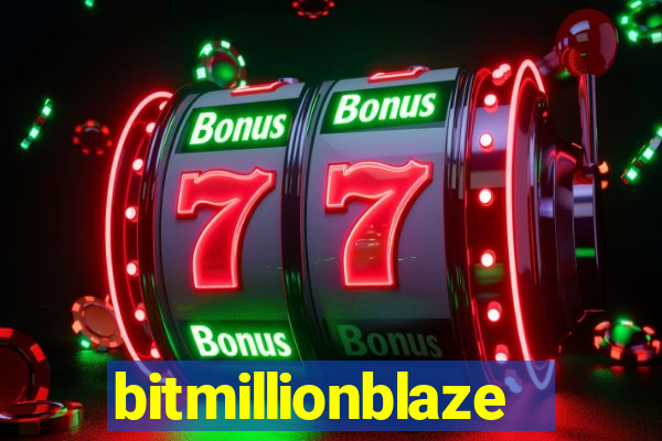 bitmillionblaze