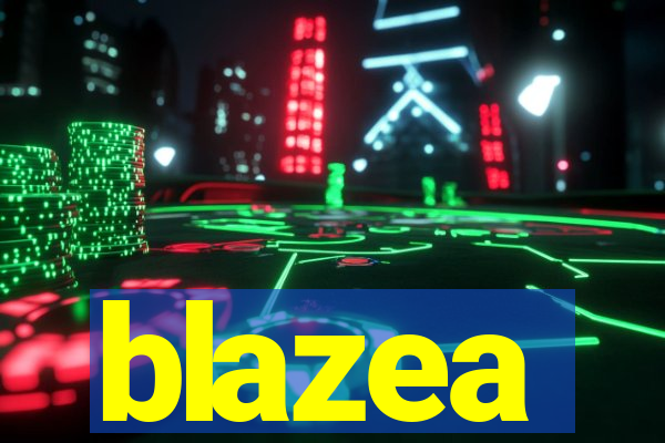 blazea