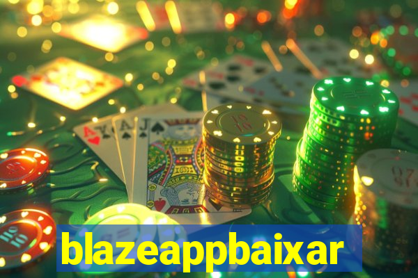 blazeappbaixar