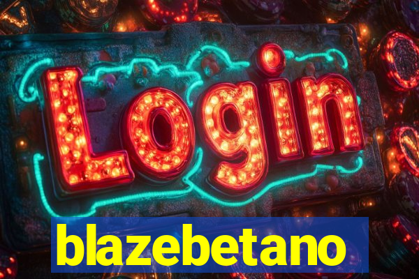 blazebetano