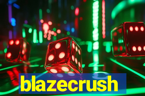 blazecrush