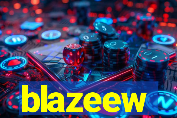 blazeew
