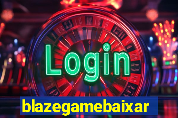 blazegamebaixar
