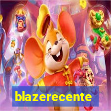 blazerecente
