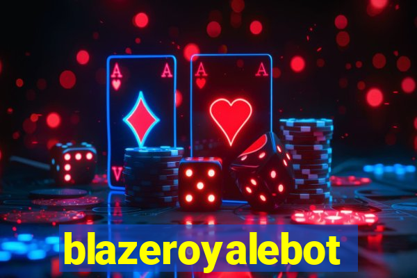 blazeroyalebot