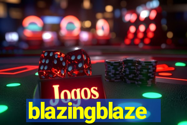 blazingblaze