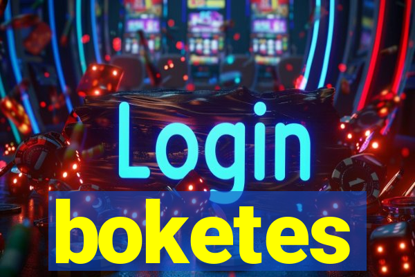 boketes
