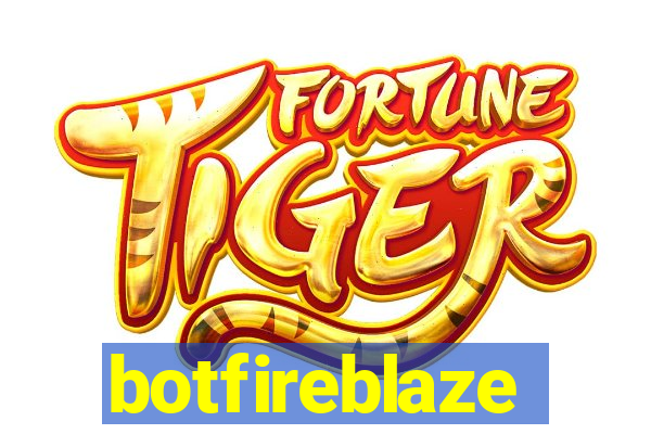 botfireblaze