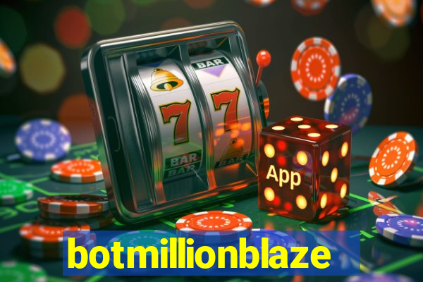 botmillionblaze