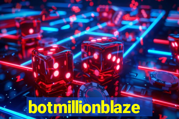 botmillionblaze