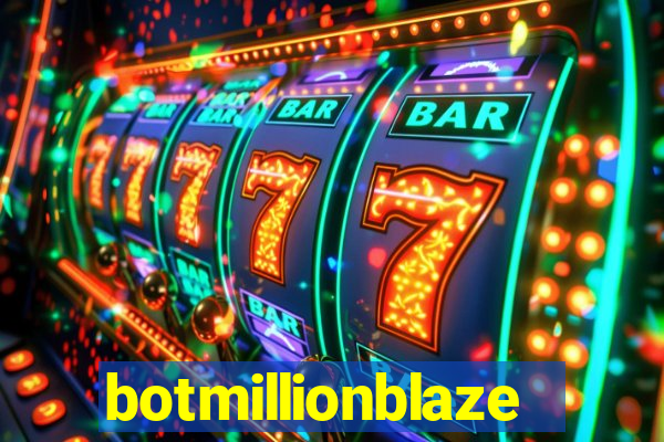 botmillionblaze