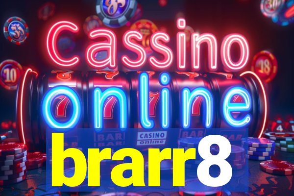 brarr8