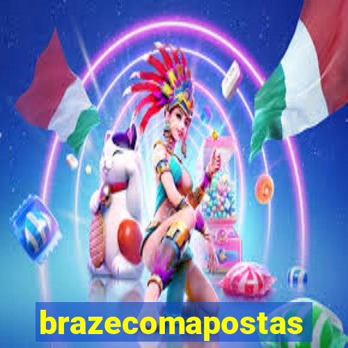 brazecomapostas