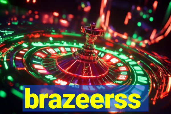 brazeerss