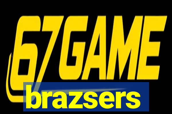 brazsers