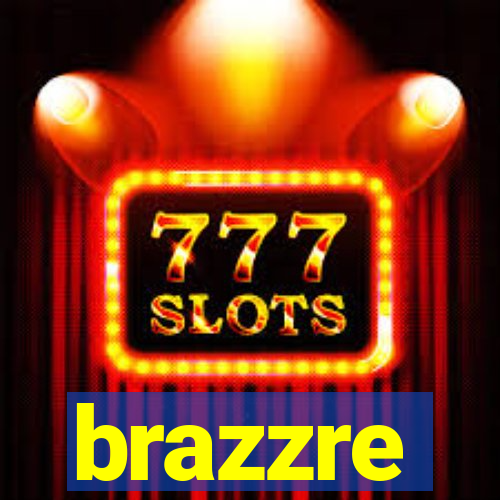 brazzre