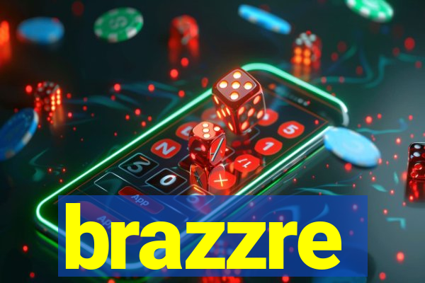 brazzre