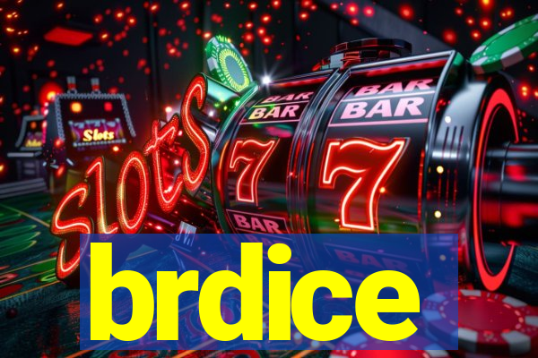 brdice