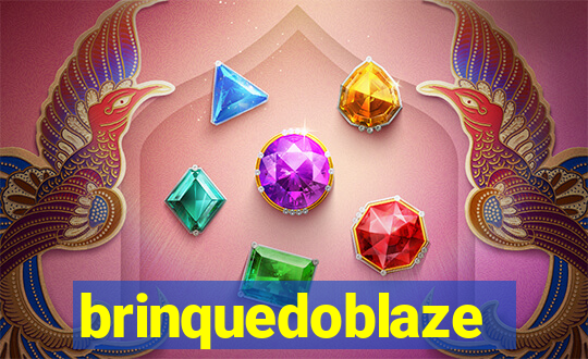 brinquedoblaze