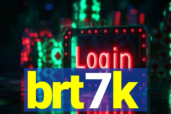 brt7k