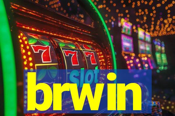 brwin