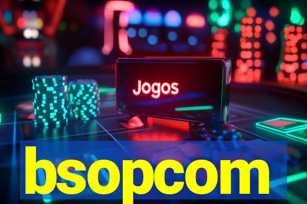 bsopcom