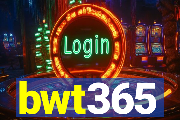 bwt365