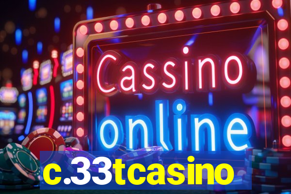 c.33tcasino